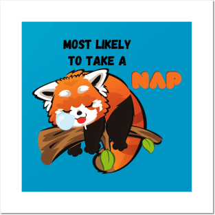 Most Likely To Take A Nap Posters and Art